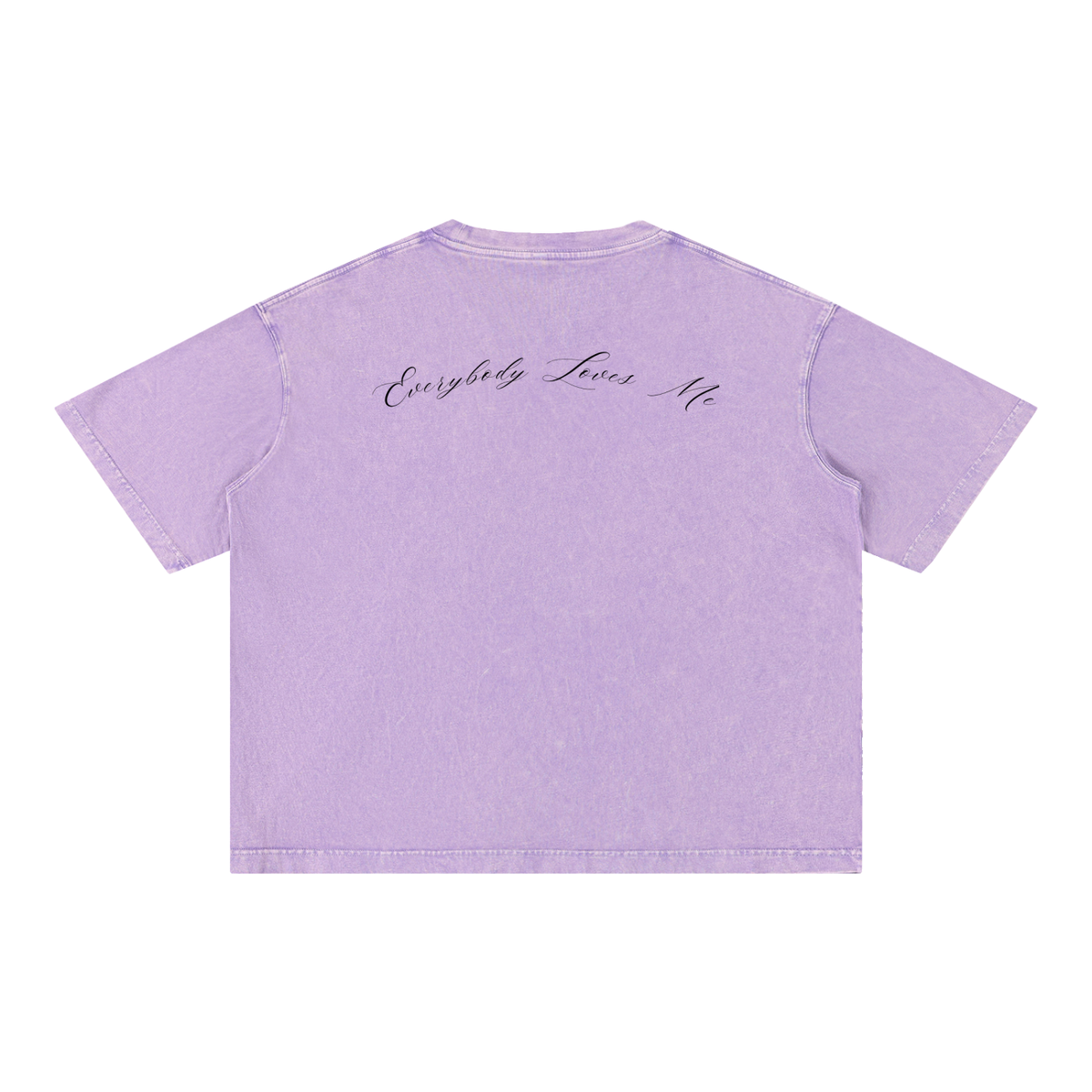 'Everybody Loves Me.' 100% Cotton T-Shirt